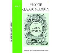 Favorite Classic Melodies Level 3 (The Bastien Piano Library)