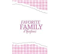 Favorite Family Recipes: Personalized Recipe Book & Memory Journal | Pink Gingham Hardcover Cookbook to Write In | 130 Pages with Index & Photo Pages | Mother’s Day Gift for Mom & Grandma Keepsake