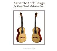 Favorite Folk Songs for Easy Classical Guitar Duet (Guitar Duet Anthology Series)