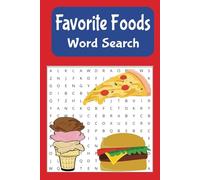 Favorite Foods Word Search: Food based word find book for adults, seniors, teens and children