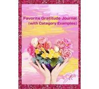 Favorite Gratitude Journal with Category Examples