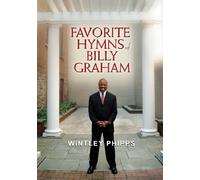 Favorite Hymns of Billy Graham by Wintley Phipps