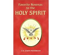 Favorite Novenas to the Holy Spirit: Arranged for Private Prayer