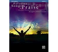 Favorite Songs of Praise (Solo-Duet-Trio with Optional Piano): Alto Sax (Favorite Instrumental)