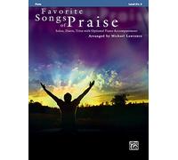 Favorite Songs of Praise (Solo-Duet-Trio with Optional Piano): Flute: Solos, Duets, Trios with Optional Piano Accompaniment (Favorite Instrumental)