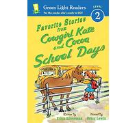 Favorite Stories from Cowgirl Kate and Cocoa School Days (Green Light Readers, Level 2)