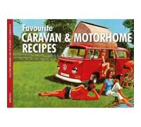 Favourite Caravan & Motorhome Recipes