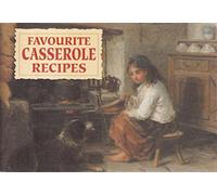 Favourite Casserole Recipes: One Pot Casseroles and Stews (Favourite Recipes)