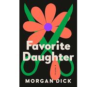 Favourite daughter: A Novel