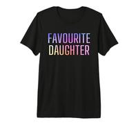 Favourite Daughter Favourite Child Funny Premium T-Shirt