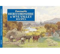Favourite Herefordshire and Wye Valley Recipes