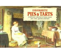 Favourite Pies and Tarts: With Illustrations of Cottage Life by Henry Edward Spernon Tozer