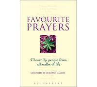 Favourite Prayers: Chosen by People from All Walks of Life