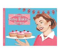 Favourite Retro Baking Recipes