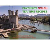 Favourite Welsh Tea time Recipes (Favourite Recipes)