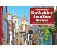 Favourite Yorkshire Teatime Recipes