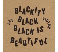 Fay Victor - Blackity Black Black Is Beautiful
