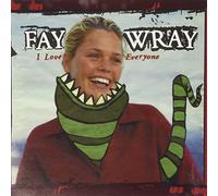 Fay Wray - I Love Everyone