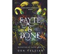 Fayte & Bone: TikTok made me buy it! The gift-wielding, sizzling fantasy romance series not to be missed (Divinities of Fayte)