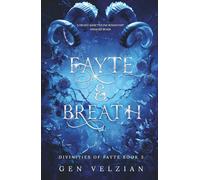 Fayte & Breath: the MUST READ romantasy BookTok sensation and third book in the Divinities of Fayte series