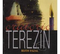 Fazal, Ruth - Oratorio Terezin