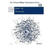 Alla Turca Jazz: Fantasia on the Rondo from the Piano Sonata in A major K. 331 by Wolfgang Amadeus Mozart. Vol. 13. op. 5b. piano.