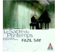 FAZIL SAY - LE SACRE DU PRINTEMPS CD 15 TRACKS IGOR STRAWINSKY NEW