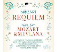 Fatma Said, Marianne Crebassa, Pene Pati, Alexandros Stavrakakis, Michael Sanderling, Luzerner Sinfonieorchester & Rundfunkchor Berlin - Mozart: Requiem - Say: Mozart & Mevlana, Op. 110 [VINYL]