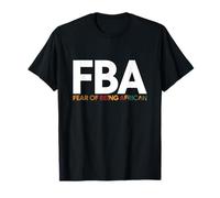 FBA - Fear of Being African Protest T-Shirt