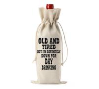 FBCCZEY Funny Drinking Lover Gifts Party Decorations Wine Bag for Women Men Her Him Old and Tired But I'm Definitely Down for Day Drinking Wine Bag