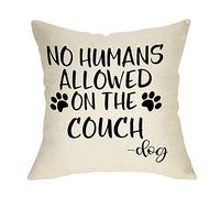 FBCOO Dog Lover Decorative Throw Pillow Cover, No Humans Allowed on The Couch Sign Farmhouse Home Decorations, Fall Autumn Seasonal Cushion Case Decor 20 x 20 Cotton Linen for Sofa Couch