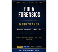 FBI and Forensics Word Search: Puzzles on Profilers, Detectives, and Famous Investigations: A Thrilling Gift for True Crime & Forensics Fans | 55+ ... Profiling & Famous Cases | 6x9 Puzzle Book