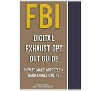 FBI Digital Exhaust Opt Out Guide