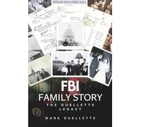 FBI Family Story: The Ouellette Legacy
