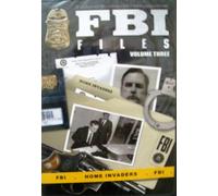 FBI Files Volume 3 - Home Invaders