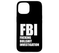 FBI FUCKING BULLSHIT INVESTIGATION No Kavanaugh Meme Case for iPhone 15