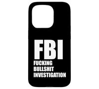 FBI FUCKING BULLSHIT INVESTIGATION No Kavanaugh Meme Case for iPhone 15 Pro