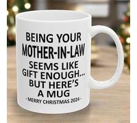 FCBFPT 11oz Ceramic Coffee Mug Being Your Mother-in-Law Seems Like Gift Enough Novelty Coffee Maark Mugs Cup Gift for Christmas Special Holiday Birthday