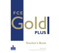 FCE Gold Plus Teachers Resource Book