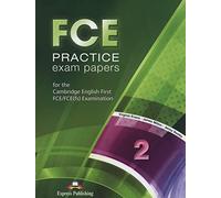 FCE PRACTICE EXAM PAPERS 2 STUDENT'S BOOK (RESOURCE BOOKS)