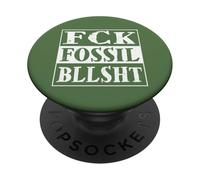 fck fossil bllsht! fuck fossil bullshit! PopSockets Adhesive PopGrip