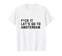 FCK It Let's Go to Amsterdam T-Shirt, Men, White, 5X-Large