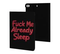 Fck Me Already Sleep Compatible with iPad Protective Case