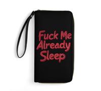 FCK Me Already Sleep Leather Wallet Casual Coin Purse with Hand Strap Slim Travel Wallets Credit Card Holder for Daily Use Gifts