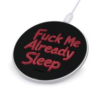 Fck Me Already Sleep Wireless Charger Pad 10W Max Compatible with iPhone Portable Fast Charging Station