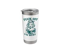 FCK Off Im Busy Funny Stainless Steel Insulated Tumbler