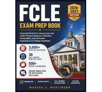 FCLE Exam Prep Book 2026-2027: Florida Civic Literacy Exam with 3,000+ Practice Questions, Federalism, Voting Rights, and Full Answer Explanations for College Candidates