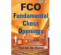 FCO: Fundamental Chess Openings (Practical Chess Openings)