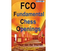 FCO: Fundamental Chess Openings (Practical Chess Openings)