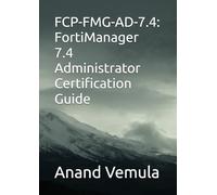 FCP-FMG-AD-7.4: FortiManager 7.4 Administrator Certification Guide